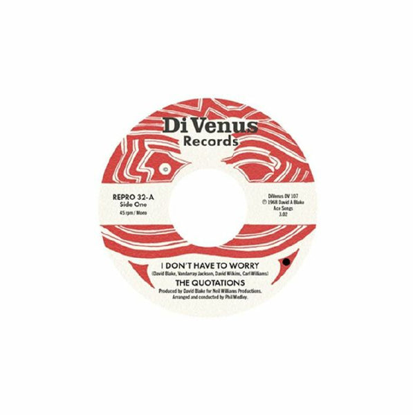 The QUOTATIONS I Don't Have To Worry (7") Kent