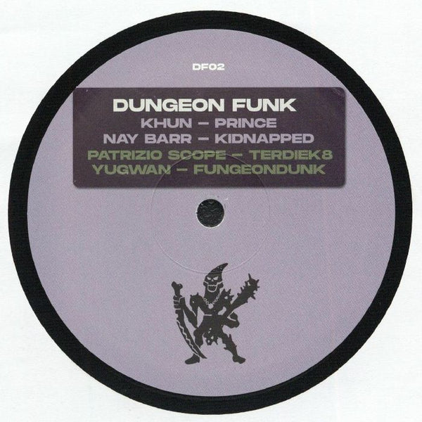 KHUN / NAY BARR / PATRIZIO SCOPE / YUGWAN Dungeon Funk 02 (12") Dungeon Funk