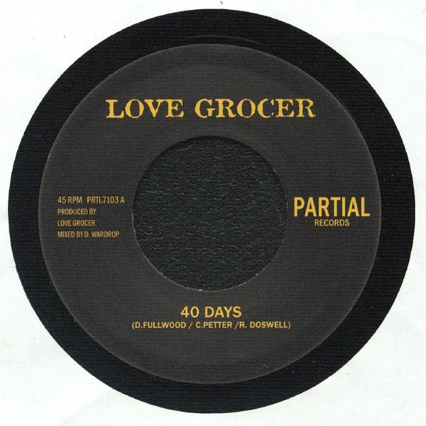 LOVE GROCER Forty Days (7") Partial