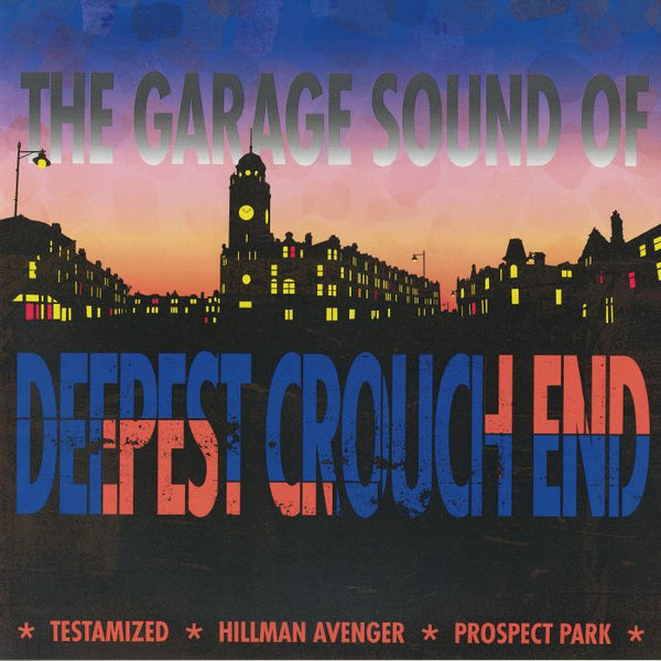 DAVE LEE / PROSPECT PARK / HILLMAN AVENGER / TESTAMIZED The Garage Sound Of Deepest Crouch End (12") Z Records