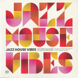 VARIOUS Jazz House Vibes: The Finest Selection Of Jazz House Music (2xLP) Wagram France