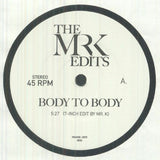 The EDITS BY MR K Body To Body (7") Most Excellent Unltd
