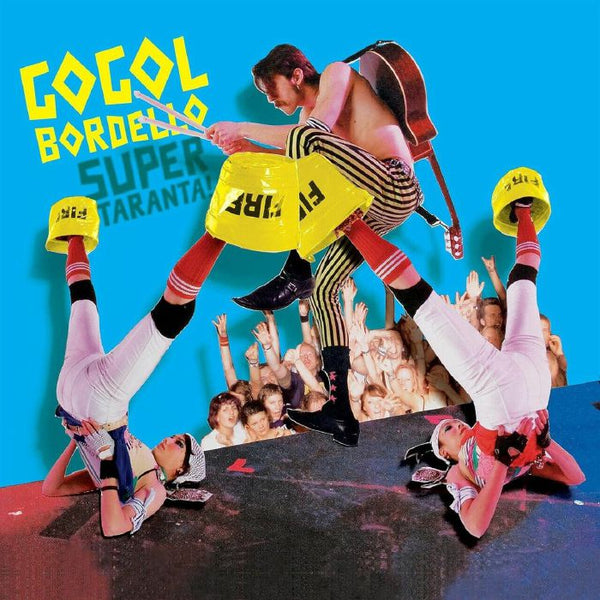 GOGOL BORDELLO Super Taranta! (reissue) Side One Dummy US Format: blue 'iceberg splash' vinyl 2xLP