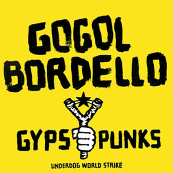 Gypsy Punks: Underdog World Strike Artist Gogol Bordello Format:Vinyl / 12" Album Coloured Vinyl [ Format: 'frosted shadow' vinyl 2xLP ] Label:SideOneDummy Records