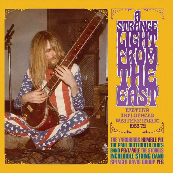 VARIOUS A Strange Light From The East Eastern Influenced Western Music 1965-72 Strawberry Format: 3xCD