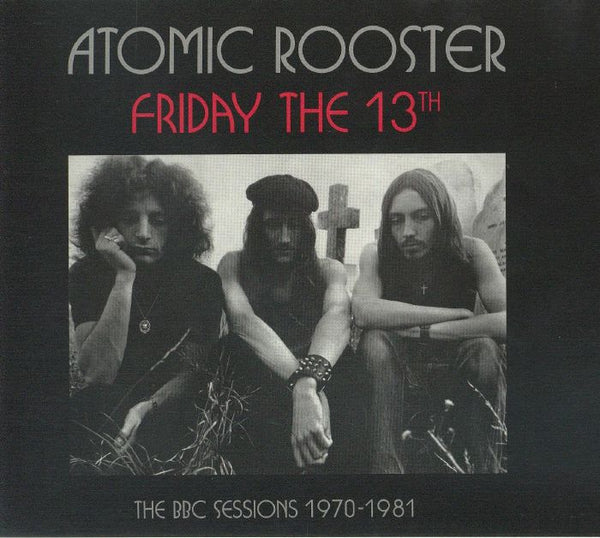 ATOMIC ROOSTER Friday The 13th The BBC Sessions 1970-1981 (2xCD) Esoteric