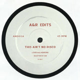 LOVEFACE / MISIU This Ain't No Disco (12") A&amp;R Edits