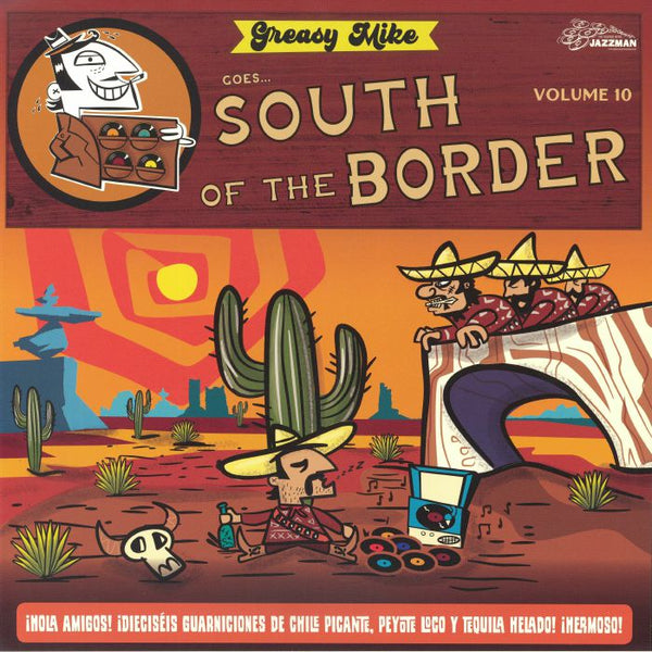 VARIOUS Greasy Mike Goes South Of The Border (LP) Jazzman