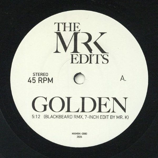 The MR K EDITS Golden (7") Most Excellent Unltd