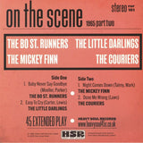 the BO ST RUNNERS / THE LITTLE DARLINGS / THE MICKEY FINN / THE COURIERS On The Scene 1965 Part Two (7") Heavy Soul