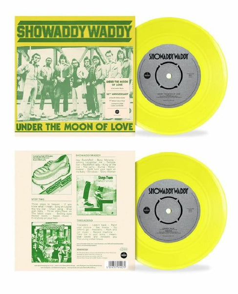 SHOWADDYWADDY Under The Moon Of Love (50th Anniversary Edition) Demon Format: neon yellow vinyl 7"