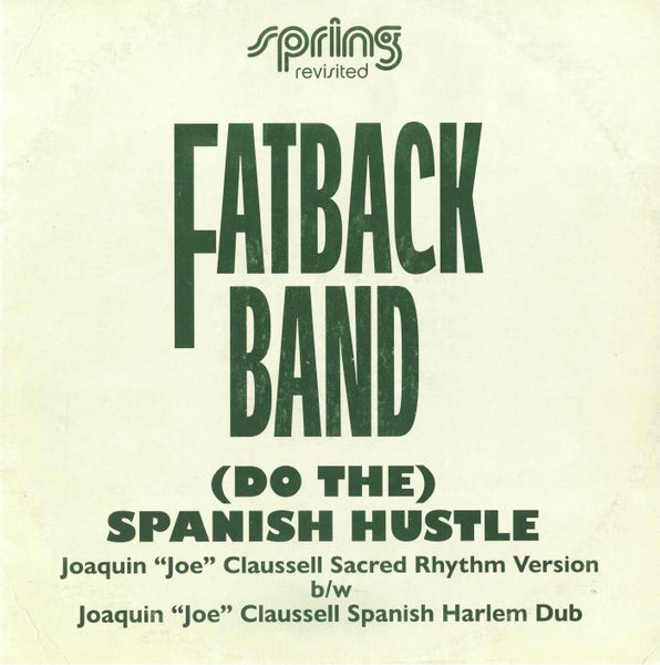 FATBACK BAND (Do The) Spanish Hustle (The Joaquin Joe Claussell Versions) (12") Acid Jazz