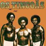 OS TINCOAS Os Tincoas (reissue) (limited numbered 180 gram audiophile translucent orange vinyl LP) Music On Vinyl
