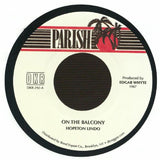 Hopeton LINDO On The Balcony (7") Parish Jamaica