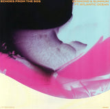 DESMOND / SUMMUM feat ATLANTIC OCEAN Echoes From The 90s (12") High Fashion Netherlands