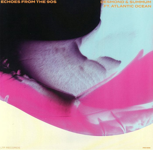 DESMOND / SUMMUM feat ATLANTIC OCEAN Echoes From The 90s (12") High Fashion Netherlands