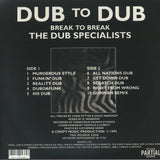 The DUB SPECIALISTS Dub To Dub Break To Break (white vinyl LP) Partial