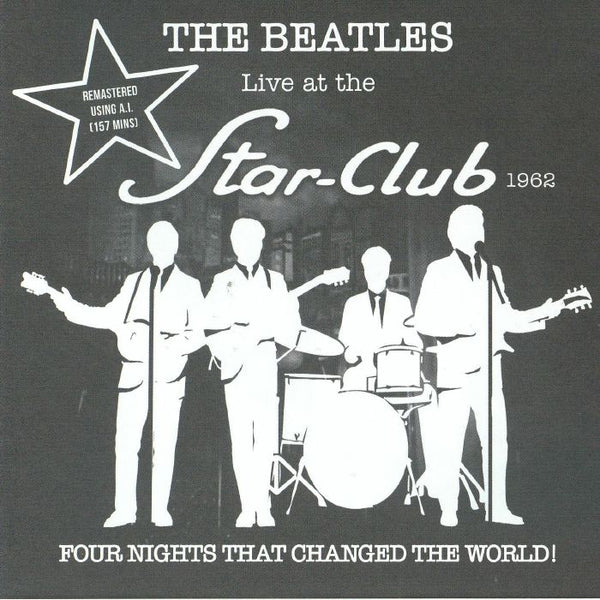 The BEATLES Live At The Star Club 1962: Four Nights That Changed The World (remastered) (5xCD box set) Grayscale