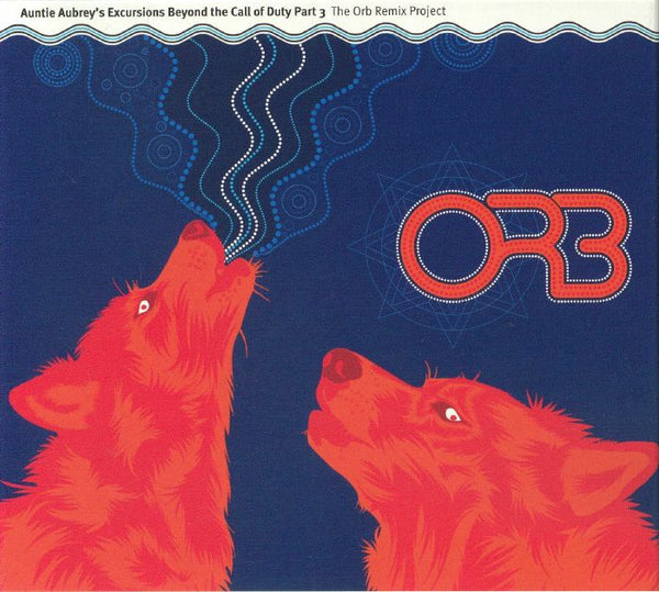 The ORB / VARIOUS Auntie Aubrey's Excursions Beyond The Call Of Duty Part 3 (unmixed 2xCD) Liquid Sound Design