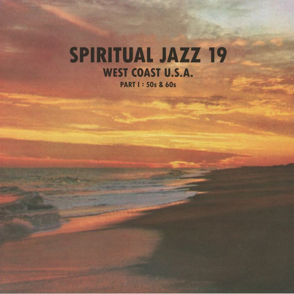 VARIOUS Spiritual Jazz 19: West Coast USA Part 1 50s &amp; 60s (180 gram vinyl 2xLP + booklet + MP3 download code) Jazzman