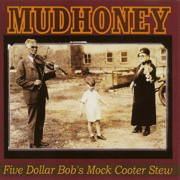 MUDHONEY Five Dollar Bob's Mock Cooter Stew (Rocktober 2026) (limited white vinyl LP) Rhino US