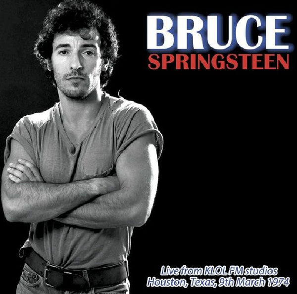 Live from KLOL FM Studios, Houston, Texas, 9th March 1974 Artist Bruce Springsteen Format:Vinyl / 12" Album Label:Mind Control