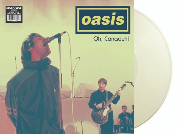 OASIS Oh Canaduh! Recorded Live At The Commodore Ballroom Vancouver February 25th 1995 FM Broadcast (white vinyl LP)