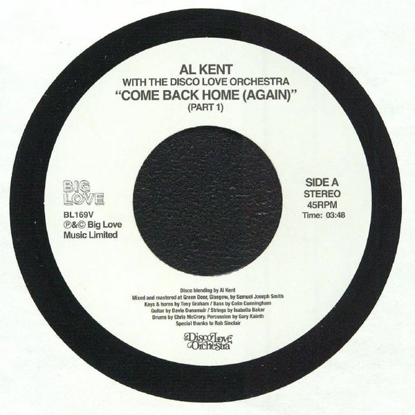 AI KENT with THE DISCO LOVE ORCHESTRA Come Back Home (Again) (7") Big Love