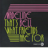 Madeline BELL That's What Friends Are For (7") Dynamite Cuts