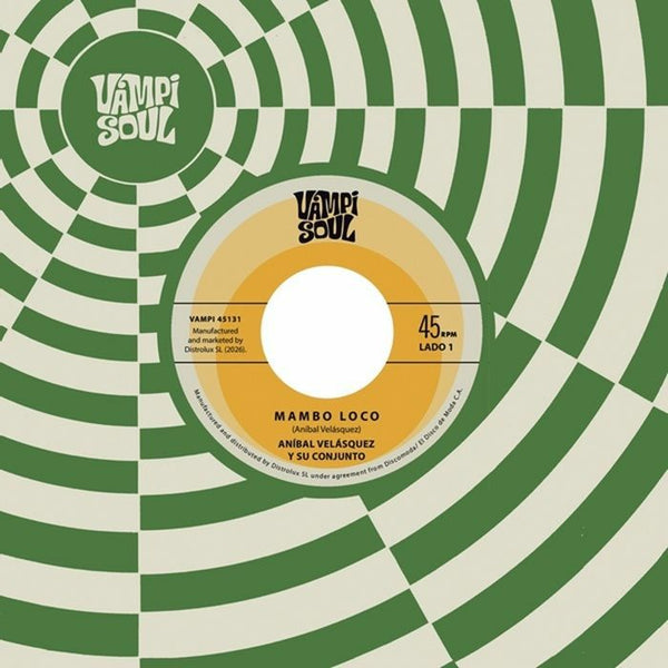 Anibal Y SU CONJUNTO VELASQUEZ Mambo Loco (7") Vampi Soul Spain