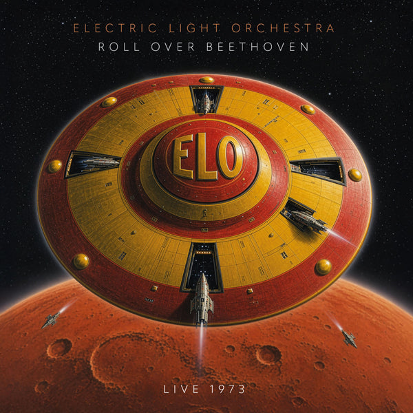ELECTRIC LIGHT ORCHESTRA ROLL OVER BEETHOVEN - LIVE 1973 (2LP) Vinyl Double Album
