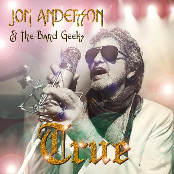 JON ANDERSON & THE BAND GEEKS TRUE Compact Disc