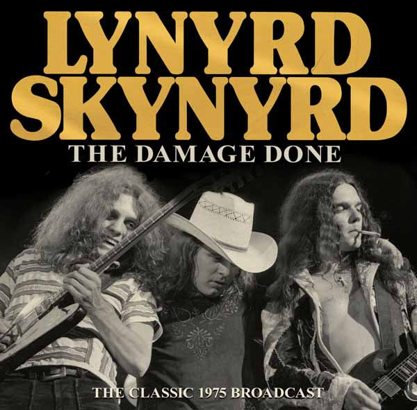 LYNYRD SKYNYRD THE DAMAGE DONE Compact Disc