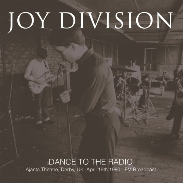 Dance To The Radio: Ajanta Theatre. Derby. Uk. Apr 19Th 1980 - Fm Artist JOY DIVISION Format:LP