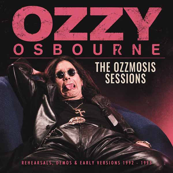 OZZY OSBOURNE THE OZZMOSIS SESSIONS Compact Disc