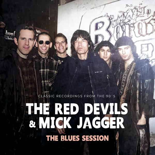 RED DEVILS, THE &amp; MICK JAGGER THE BLUES SESSION (LTD.WHITE VINYL) Vinyl LP