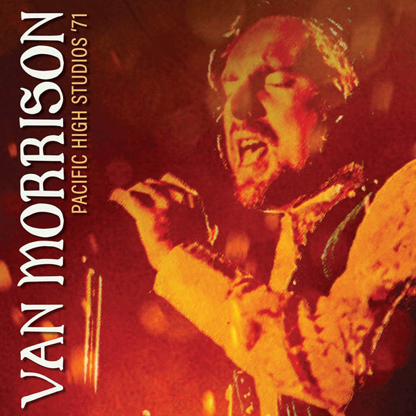 VAN MORRISON PACIFIC HIGH STUDIOS '71 (2LP WHITE VINYL) VINYL DOUBLE ALBUM