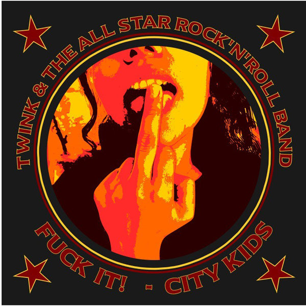 TWINK & THE ALL STAR ROCK N' ROLL BAND FUCK IT / CITY KIDS (COLOURED VINYL) Vinyl 7"
