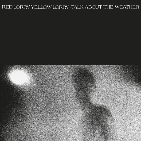 RED LORRY YELLOW LORRY TALK ABOUT THE WEATHER (WHITE VINYL) VINYL LP