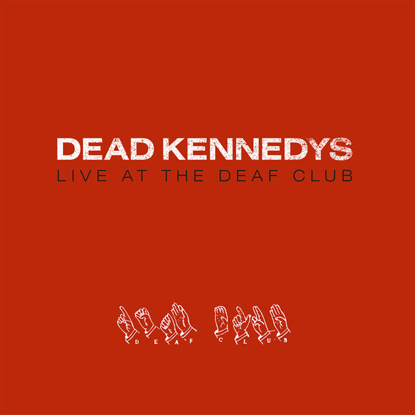 DEAD KENNEDYS LIVE AT THE DEAF CLUB (RED VINYL) VINYL LP