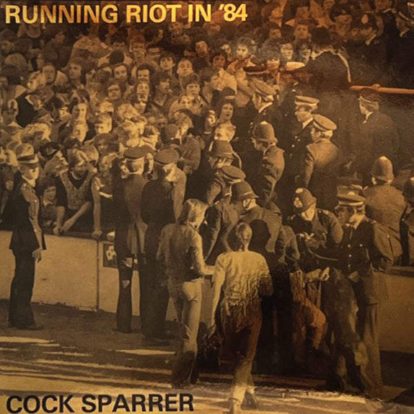 COCK SPARRER RUNNING RIOT IN ‘84 VINYL LP