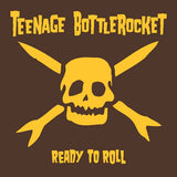 TEENAGE BOTTLEROCKET READY TO ROLL (MUSTARD YELLOW VINYL) Vinyl LP