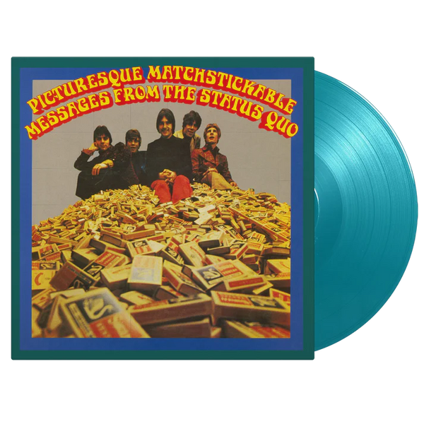 STATUS QUO Picturesque Matchstickable Messages From The Status Quo (reissue) Music On Vinyl Format: limited numbered 180 gram audiophile turquoise vinyl LP
