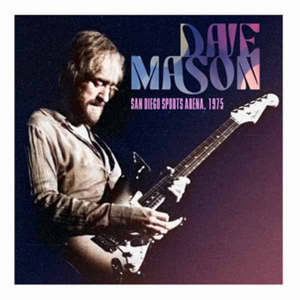 DAVE MASON SAN DIEGO SPORTS ARENA, 1975 Compact Disc