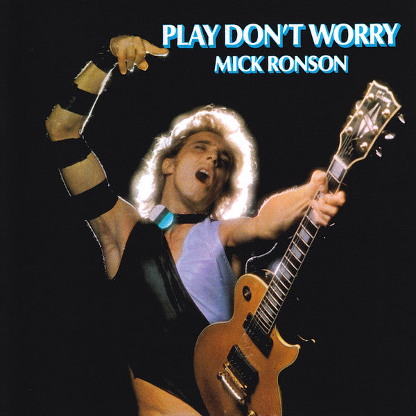 Play Don'T Worry Artist MICK RONSON Format:LP Label:DRASTIC PLASTIC RECORDS