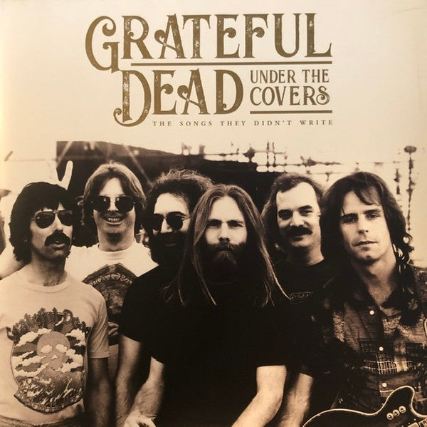 The Grateful Dead – Under The Covers (The Songs They Didn't Write)    Label: Parachute Recording Company – PARA208LP Format: 2 x Vinyl, LP