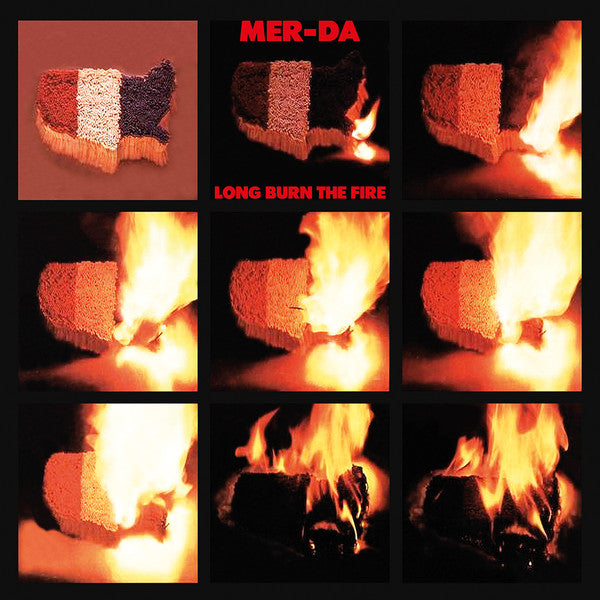 Long Burn The Fire Artist MER-DA Format:LP Label:COSMIC ROCK