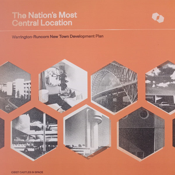 The Nation's Most Central Location (Orange Vinyl) WARRINGTON-RUNCORN NEW TOWN DEVELOPMENT PLAN  LP