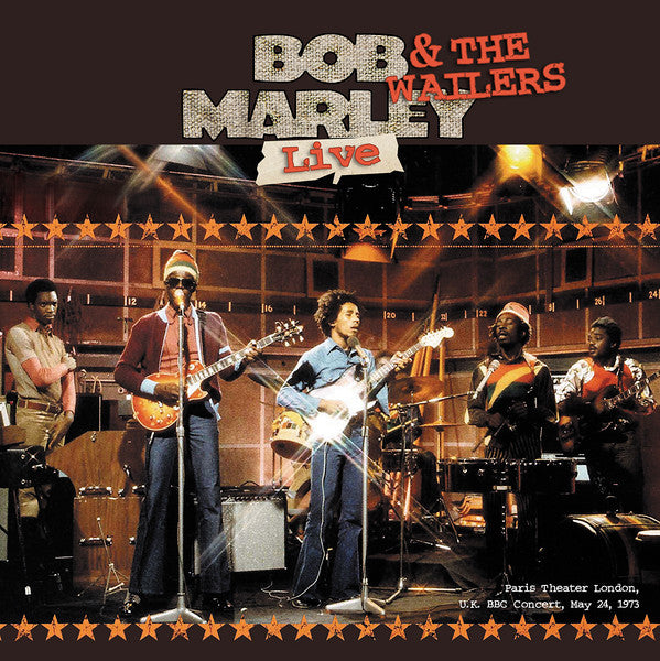 Paris Theater London. Uk. BBC Concert. May 24. 1973 Artist BOB MARLEY & THE WAILERS Format:LP