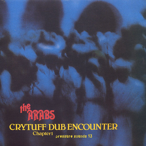 Cry Tuff Dub Encounter Chapter 1 Artist PRINCE FAR I & THE ARABS Format:LP Label:PRESSURE SOUNDS